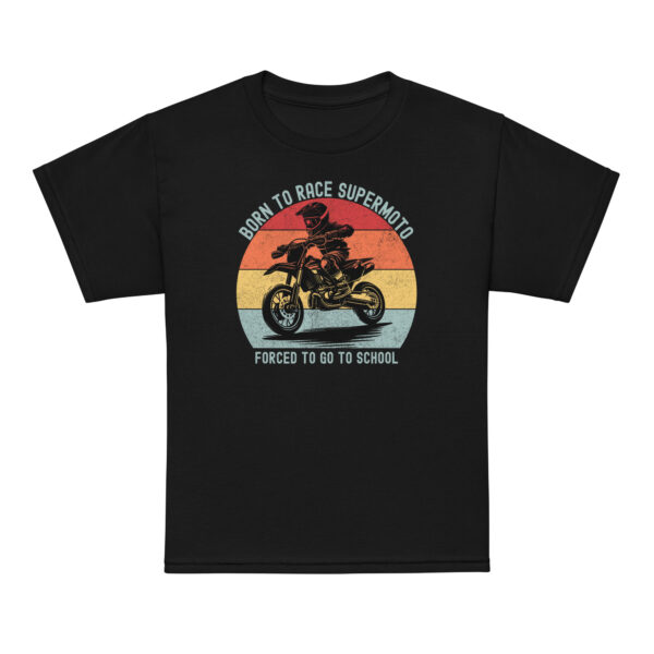 Born to race SuperMoto, Forced to go to school Youth t-shirt